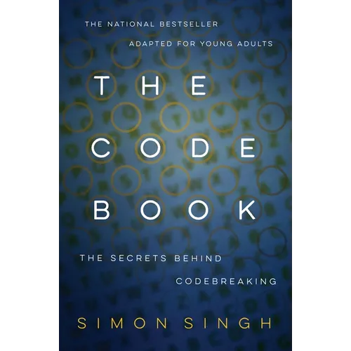 The Code Book: How to Make It, Break It, Hack It, Crack It - Paperback