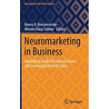 Neuromarketing in Business: Identifying Implicit Purchase Drivers and Leveraging Them for Sales - Hardcover