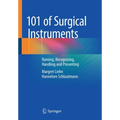 101 of Surgical Instruments: Naming, Recognizing, Handling and Presenting - Paperback