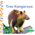 Tree Kangaroos - Library Binding