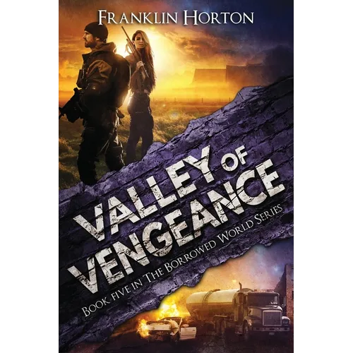Valley of Vengeance: Book Five in The Borrowed World Series - Paperback