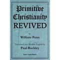 Primitive Christianity Revived - Paperback