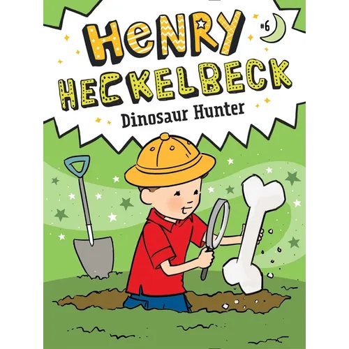 Henry Heckelbeck Dinosaur Hunter - Hardcover