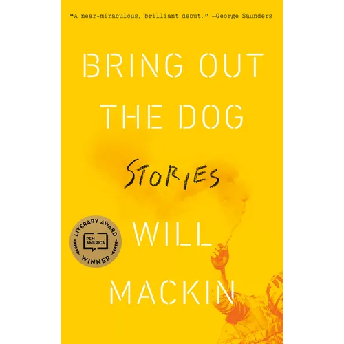 Bring Out the Dog: Stories - Paperback