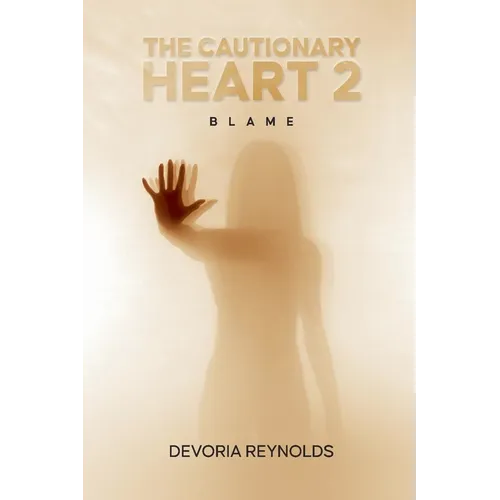 The Cautionary Heart 2: Blame - Paperback