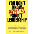 You Don't Know Sh*t About Leadership - Paperback