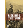 Ride Into the Sun: A Novel Based on the Life of Scipio Africanus - Paperback