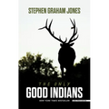 The Only Good Indians - Library Binding