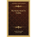 The Rocky Road To Dublin - Hardcover