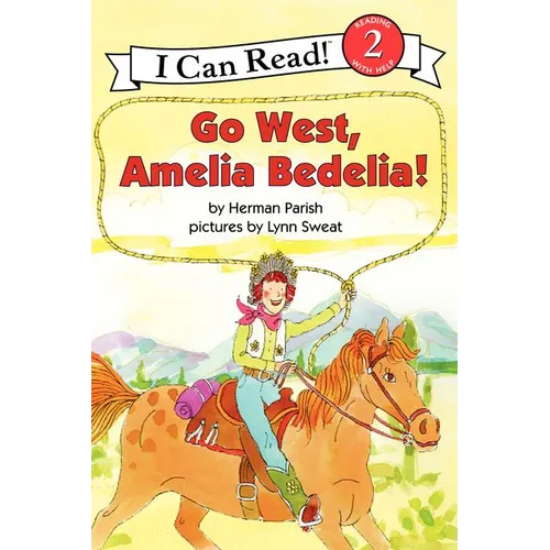 Go West, Amelia Bedelia! - Paperback