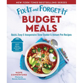 Fix-It and Forget-It Budget Meals: Quick, Easy & Inexpensive Slow Cooker & Instant Pot Recipes - Paperback