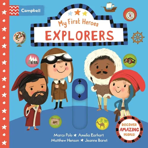 Explorers: Discover Amazing People - Board Book