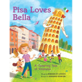 Pisa Loves Bella: A Towering Tale of Kindness - Hardcover