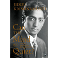 Can the Mind Be Quiet? Living, Learning & Meditation - Paperback