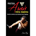 Practical Arnis Stick Fighting: Vortex Control Stick Fighting for Self Defense - Paperback