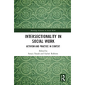 Intersectionality in Social Work: Activism and Practice in Context - Paperback