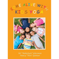 Come Alive with Kids Yoga: The 8 Steps of Yoga for Young Children - Paperback