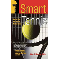 Smart Tennis: How to Play and Win the Mental Game - Paperback
