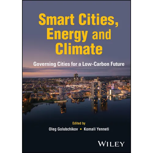Smart Cities, Energy and Climate: Governing Cities for a Low-Carbon Future - Hardcover