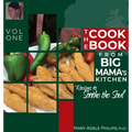 The Cookbook from Big Mama's Kitchen: Recipes to Soothe the Soul - Hardcover