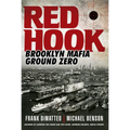 Red Hook: Brooklyn Mafia, Ground Zero - Hardcover