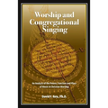 Worship and Congregational Singing - Paperback