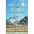 The Mountain Will Decide - Paperback