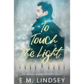 To Touch the Light: An Irons and Works Holiday Novel - Paperback