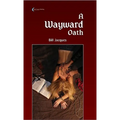 A Wayward Oath - Paperback