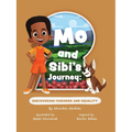 "Mo and Sibi's Journey: Discovering Fairness and Equality" - Paperback