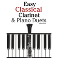 Easy Classical Clarinet & Piano Duets: Featuring Music of Vivaldi, Mozart, Handel and Other Composers - Paperback