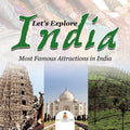 Let's Explore India (Most Famous Attractions in India) - Paperback
