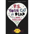 P.S. Your Cat Is Dead - Paperback