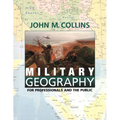 Military Geography: For Professionals and the Public - Paperback