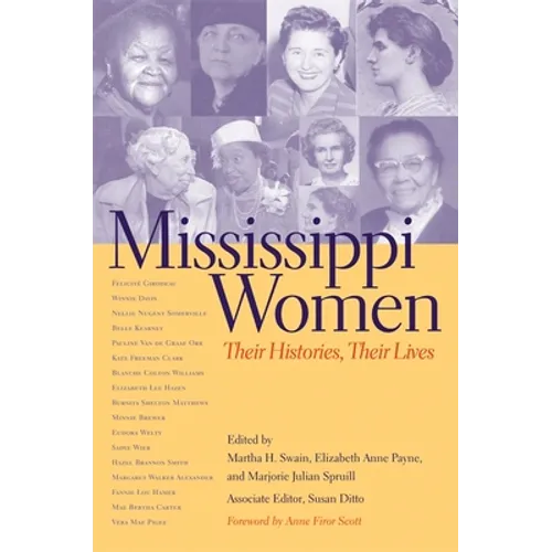 Mississippi Women: Their Histories, Their Lives - Paperback