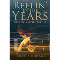 Reelin' in the Years: Boxing and more - Paperback