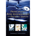 Principles of Risk Management and Patient Safety: . - Paperback