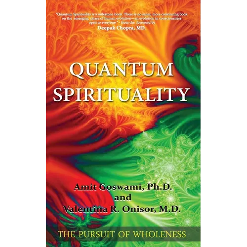 Quantum Spirituality: The Pursuit of Wholeness - Paperback