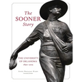 The Sooner Story: The University of Oklahoma, 1890-2015 - Paperback
