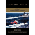 Outer Banks Piracy II: Drugs and Political Corruption - Paperback