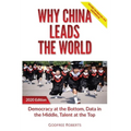 Why China Leads the World: Talent at the Top, Data in the Middle, Democracy at the Bottom - Hardcover