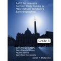 Race for Heaven's Catholic Study Guides for Mary Fabyan Windeatt's Saint Biographies Grade 8 - Paperback
