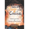 Entre el fuego y las cenizas - Paperback