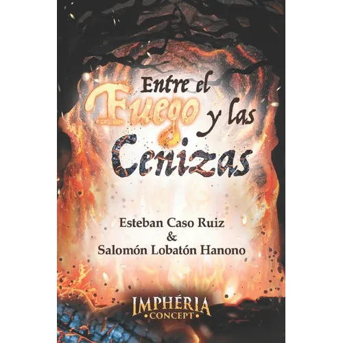Entre el fuego y las cenizas - Paperback