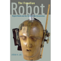 The Freudian Robot: Digital Media and the Future of the Unconscious - Paperback
