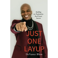 Just One Layup: Building the Playbook for Real Estate Success - Paperback