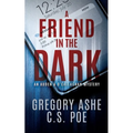A Friend in the Dark - Paperback
