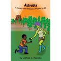 Astrobia: A Sonny and Breanne Mystery - Paperback