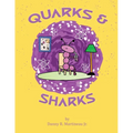 Quarks and Sharks - Paperback
