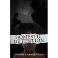 Domestic Detention - Paperback